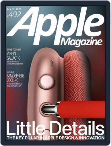AppleMagazine April 2nd, 2021 Digital Back Issue Cover