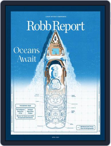 Robb Report April 1st, 2021 Digital Back Issue Cover
