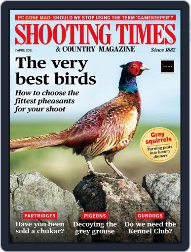 Shooting Times & Country April 7th, 2021 Digital Back Issue Cover