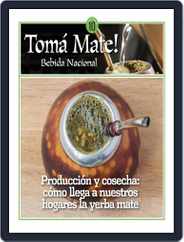 Tomá Mate Magazine (Digital) Subscription                    June 1st, 2022 Issue