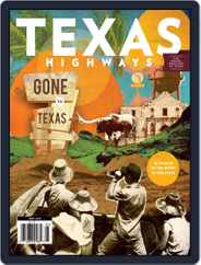 Texas Highways (Digital) Subscription                    May 1st, 2021 Issue