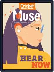 Muse: The Magazine Of Science, Culture, And Smart Laughs For Kids And Children (Digital) Subscription May 1st, 2021 Issue