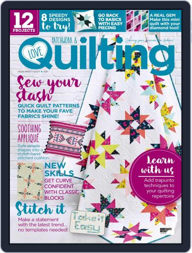 Love Patchwork & Quilting June 1st, 2021 Digital Back Issue Cover