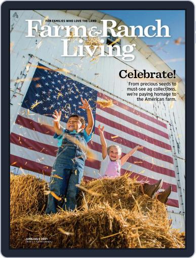 Farm and Ranch Living June 1st, 2021 Digital Back Issue Cover