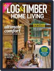 Log and Timber Home Living (Digital) Subscription                    June 1st, 2021 Issue