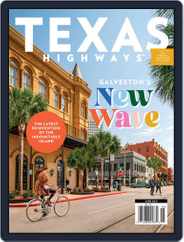 Texas Highways (Digital) Subscription                    June 1st, 2021 Issue