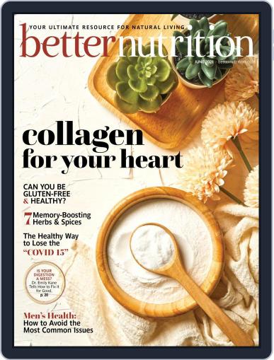 Better Nutrition June 1st, 2021 Digital Back Issue Cover