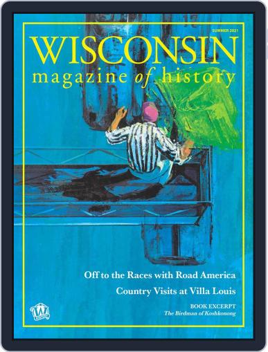 Wisconsin Magazine Of History May 25th, 2021 Digital Back Issue Cover