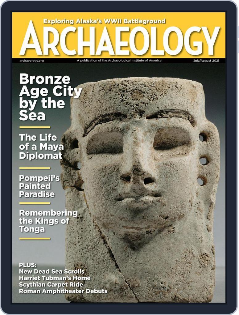 ARCHAEOLOGY (Digital) Subscription                    July 1st, 2021 Issue