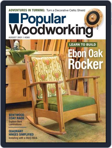 Popular Woodworking (Digital) July 1st, 2021 Issue Cover