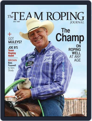 The Team Roping Journal July 1st, 2021 Digital Back Issue Cover