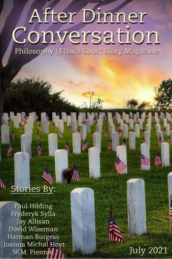 After Dinner Conversation: Philosophy | Ethics Short Story July 1st, 2021 Digital Back Issue Cover