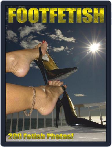 Foot Fetish Adult Photo July 14th, 2021 Digital Back Issue Cover