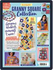 Ultimate Granny Square Collection Magazine (Digital) Subscription                    July 16th, 2021 Issue