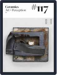 Ceramics: Art and Perception (Digital) Subscription                    July 20th, 2021 Issue
