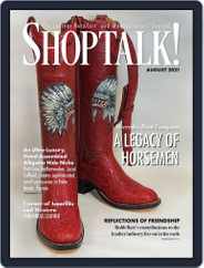Shop Talk! (Digital) Subscription                    August 1st, 2021 Issue