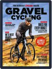 Gravel Cycling 2021 Magazine (Digital) Subscription                    August 2nd, 2021 Issue