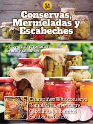 Conservas, mermeladas y escabeches Magazine (Digital) Subscription                    April 15th, 2024 Issue