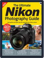 The Ultimate Nikon Photography Guide Magazine (Digital) Subscription                    August 19th, 2021 Issue