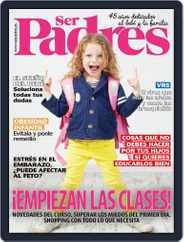 Ser Padres - España (Digital) Subscription                    September 1st, 2021 Issue