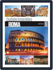 Ciudades imperdibles (Digital) Subscription                    July 1st, 2021 Issue