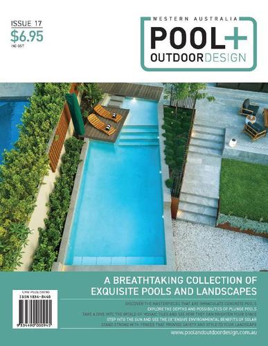 Western Australia Pool + Outdoor Design March 27th, 2023 Digital Back Issue Cover