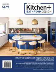 Melbourne Kitchen + Bathroom Design Magazine (Digital) Subscription                    July 17th, 2023 Issue