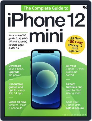 The Complete Guide to iPhone 12 mini November 23rd, 2021 Digital Back Issue Cover