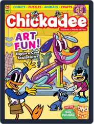 Chickadee Magazine (Digital) Subscription                    March 1st, 2024 Issue