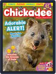 Chickadee Magazine (Digital) Subscription                    May 1st, 2024 Issue