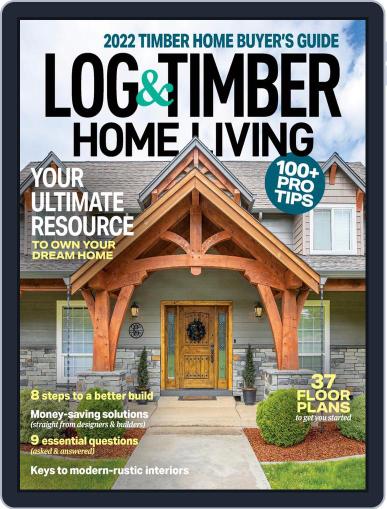 Log and Timber Home Living December 1st, 2021 Digital Back Issue Cover