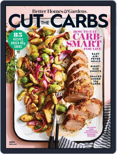 BH&G Cut the Carbs Magazine (Digital) January 1st, 2022 Issue Cover