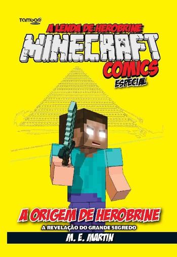 Minecraft Comics: A Lenda de Herobrine February 19th, 2024 Digital Back Issue Cover