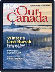 More of Our Canada (Digital) Subscription                    March 1st, 2022 Issue