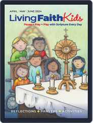 Living Faith Kids Magazine (Digital) Subscription                    April 1st, 2024 Issue