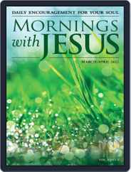 Mornings with Jesus (Digital) Subscription                    March 1st, 2022 Issue