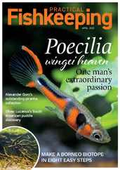 Practical Fishkeeping United Kingdom Magazine (Digital) Subscription                    April 1st, 2023 Issue