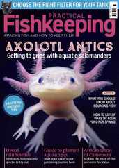 Practical Fishkeeping United Kingdom Magazine (Digital) Subscription                    April 1st, 2024 Issue