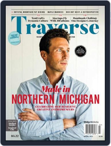 Traverse, Northern Michigan's March 1st, 2022 Digital Back Issue Cover