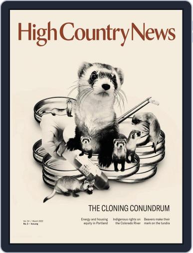 High Country News March 1st, 2022 Digital Back Issue Cover