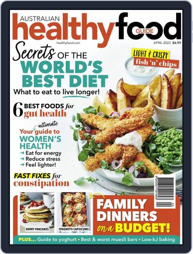 Healthy Food Guide April 1st, 2022 Digital Back Issue Cover