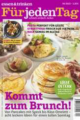 essen&trinken für jeden Tag (Digital) Subscription April 1st, 2022 Issue