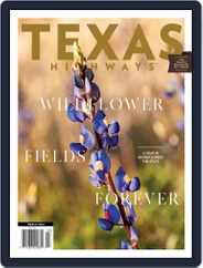 Texas Highways (Digital) Subscription                    March 1st, 2022 Issue