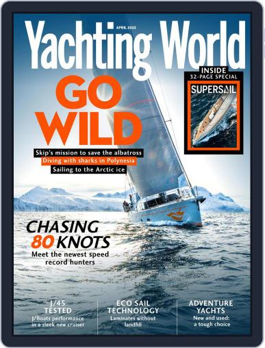 Yachting World April 1st, 2022 Digital Back Issue Cover