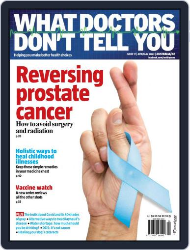 What Doctors Don't Tell You Australia/NZ April 1st, 2022 Digital Back Issue Cover