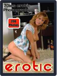 Erotics From The 70s Adult Photo (Digital) Subscription                    March 15th, 2022 Issue