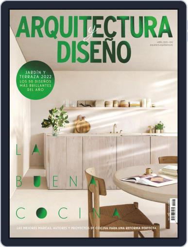 Arquitectura Y Diseño April 1st, 2022 Digital Back Issue Cover