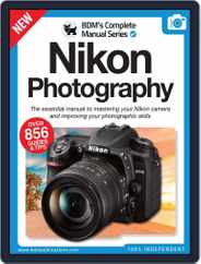 Nikon Photography The Complete Manual Magazine (Digital) Subscription                    March 9th, 2022 Issue