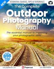 Outdoor Photography The Complete Manual Magazine (Digital) Subscription                    December 8th, 2023 Issue