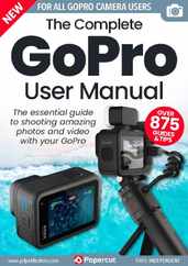 GoPro Photography The Complete Manual Magazine (Digital) Subscription                    December 16th, 2022 Issue
